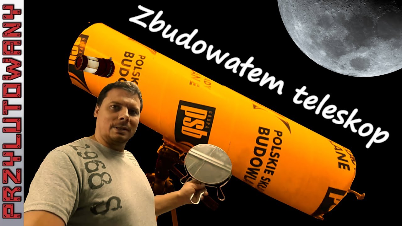Jak Zrobić Teleskop. Amatorski teleskop  dla początkujących. Teleskop Newtona  Zrobiony w Domu.