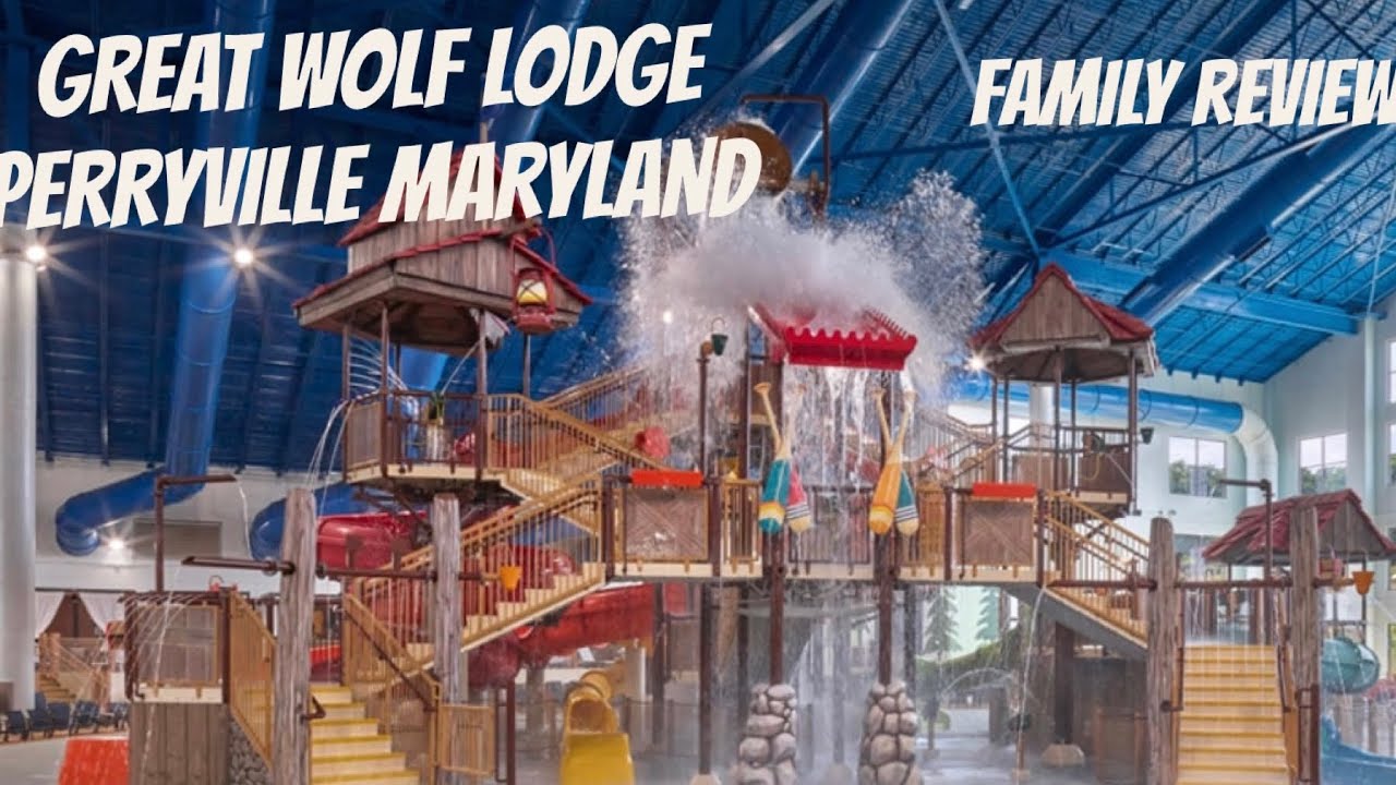 GREAT WOLF LODGE Perryville, Maryland Review