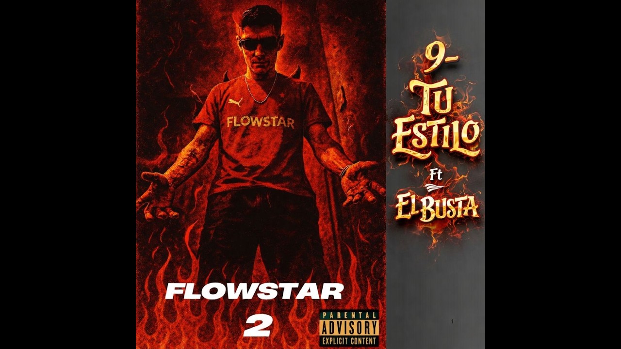 9 .- TU ESTILO - YORCY FT EL BUSTA - FLOWSTAR 2