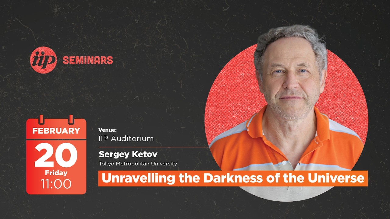 Sergey Ketov - Unravelling the Darkness of the Universe