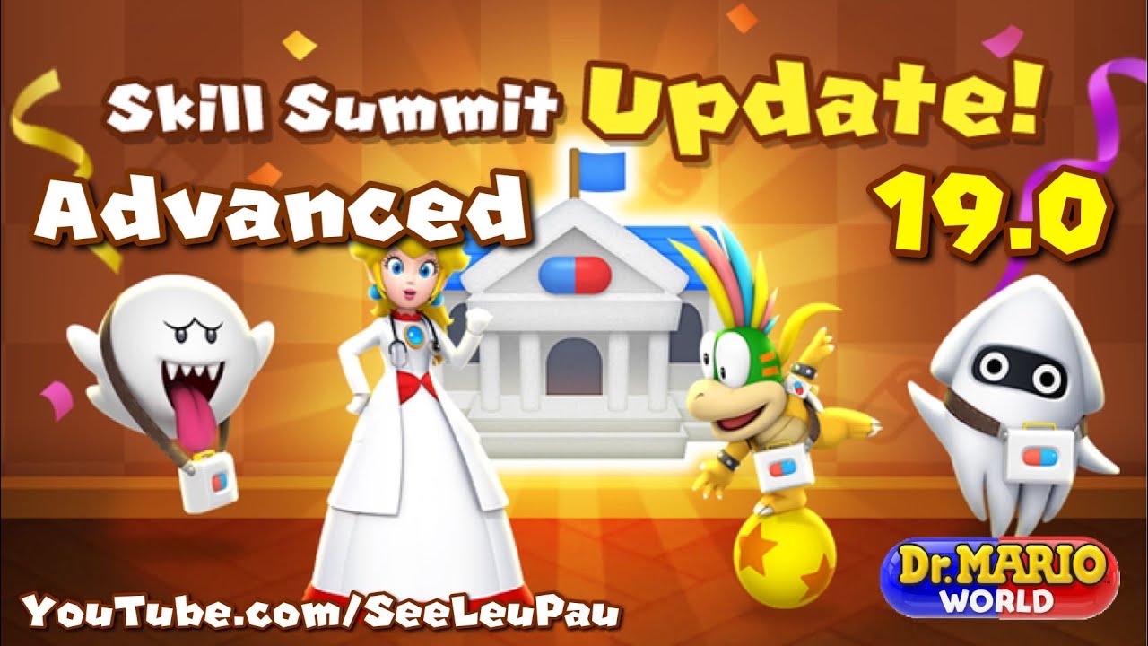 Dr. Mario World - Skill Summit Update 19.0 ! ADVANCED