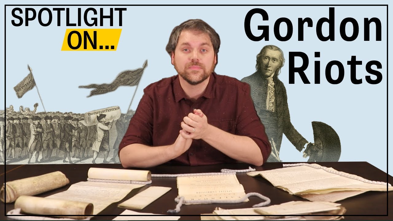 Spotlight On: Gordon Riots