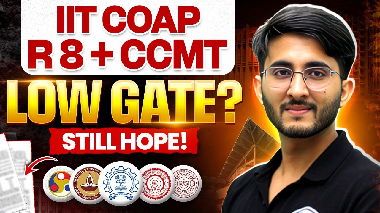 IIT COAP Round 8 OFFER OUT | NIT CCMT Offer | Live counselling | Low GATE Score Further Option?