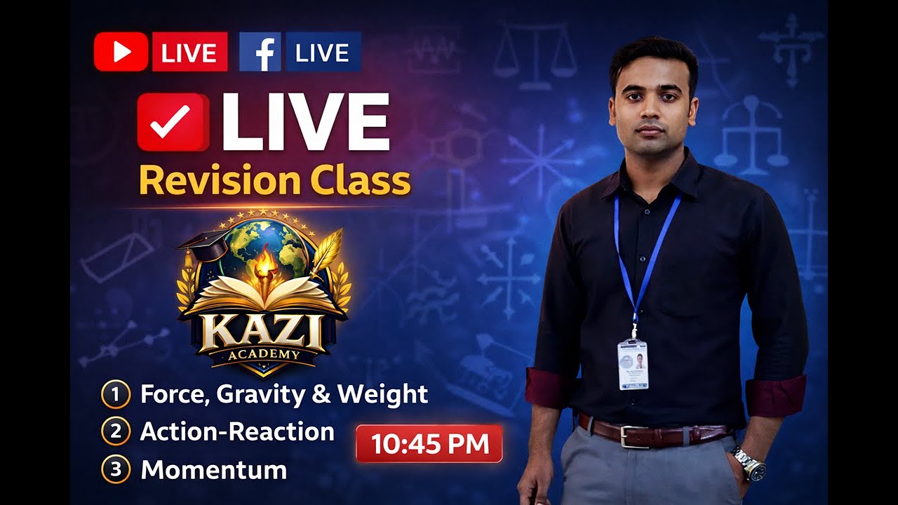 IGCSE Physics *Force • Action–Reaction • Momentum📍🎓 Kazi AcademyBe ready. Be confident. 💪📘