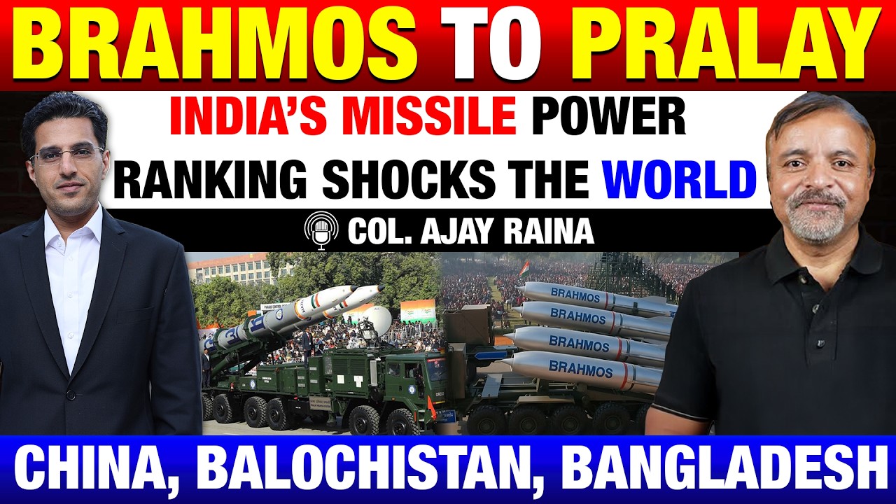 BrahMos to Pralay: India’s Missile Power Ranking Shocks the World | Col. Ajay Raina