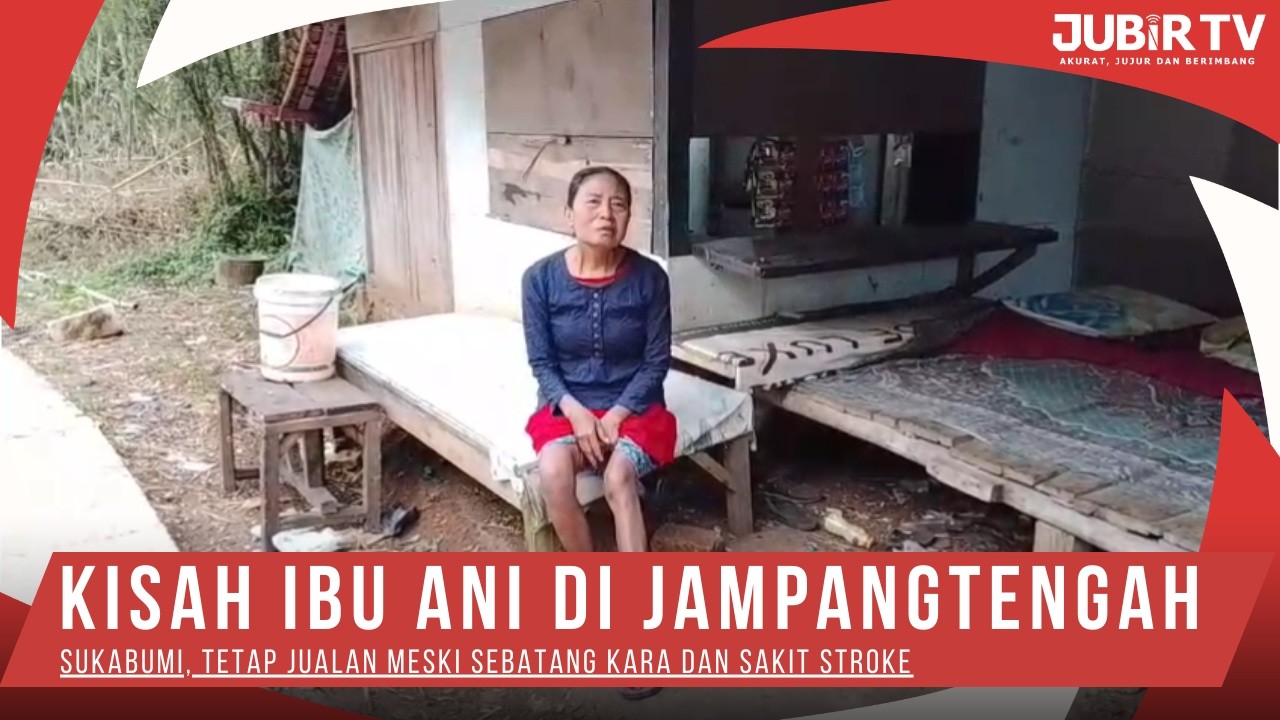 Kisah Ibu Ani di Jampangtengah Sukabumi, Tetap Jualan Meski Sebatang Kara dan Sakit Stroke