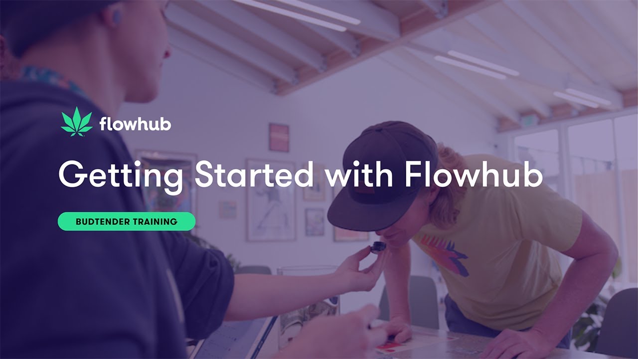 Getting Started with Flowhub | Budtender Basic Training