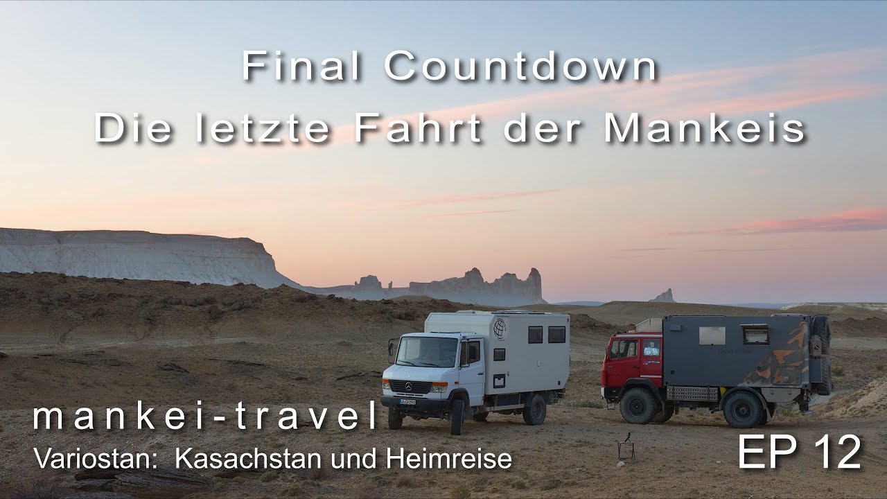 Final Countdown: Die letzte Fahrt der Mankeis | EP 12 | Abenteuerreise nach Zentralasien
