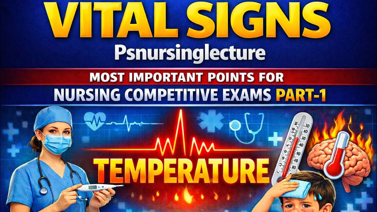 (Part-1)Vital Signs Most Important Points for Nursing Competitive Exams | Temperature| Nursing Exams