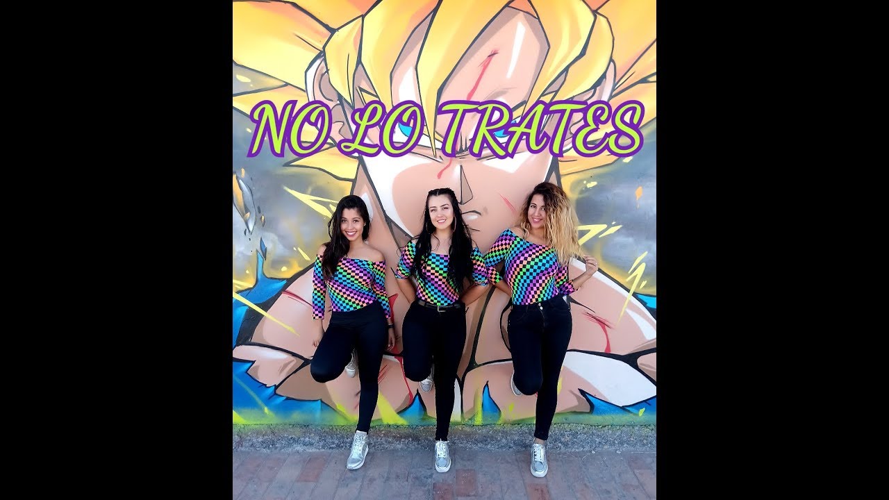 No lo trates-Natti Natasha, Pitbull, Daddy Yankee- Coreografia