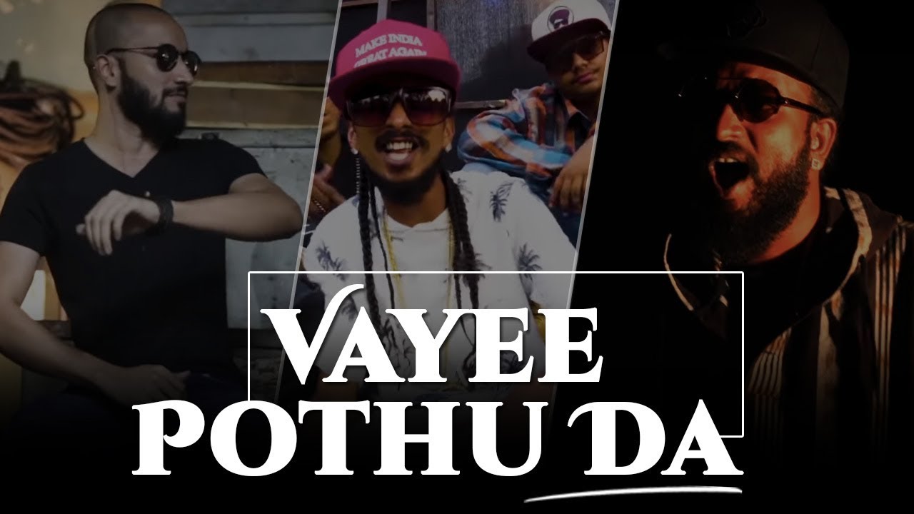 Vayee Pothu Da - Dopeadelicz ft. Jasim