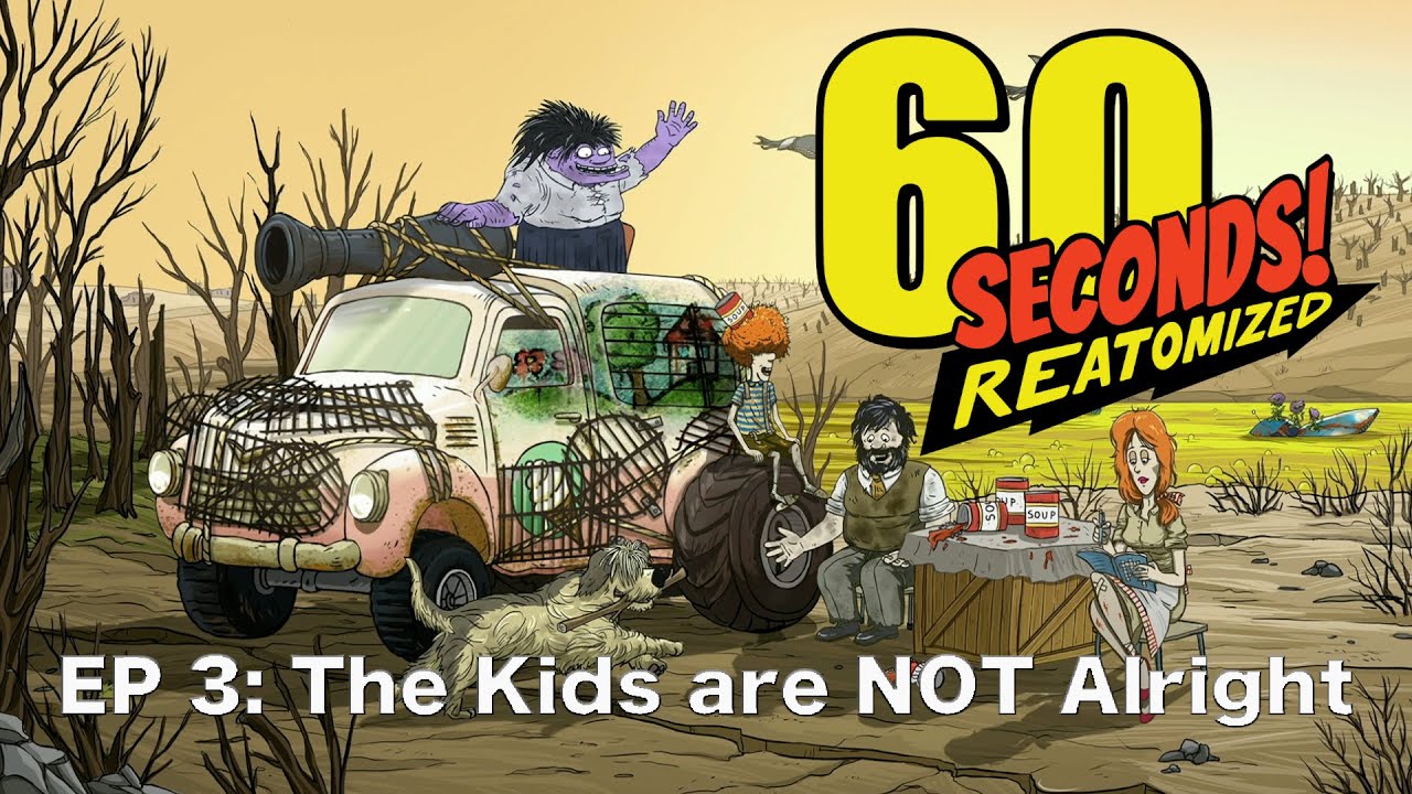 60 SECONDS! REATOMIZED ep 3: The Kids are NOT Alright #gaming #60seconds #apocalypse