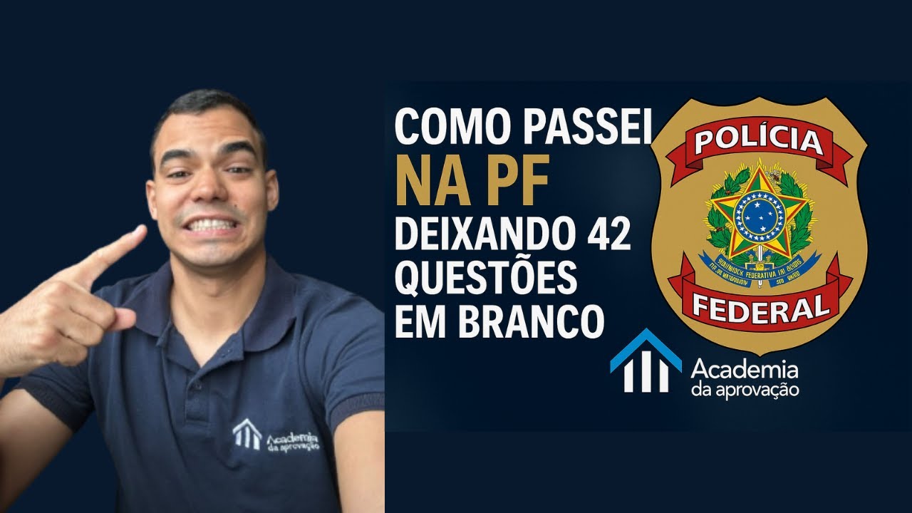 Como Passei na PF Deixando 42 Questões em Branco
