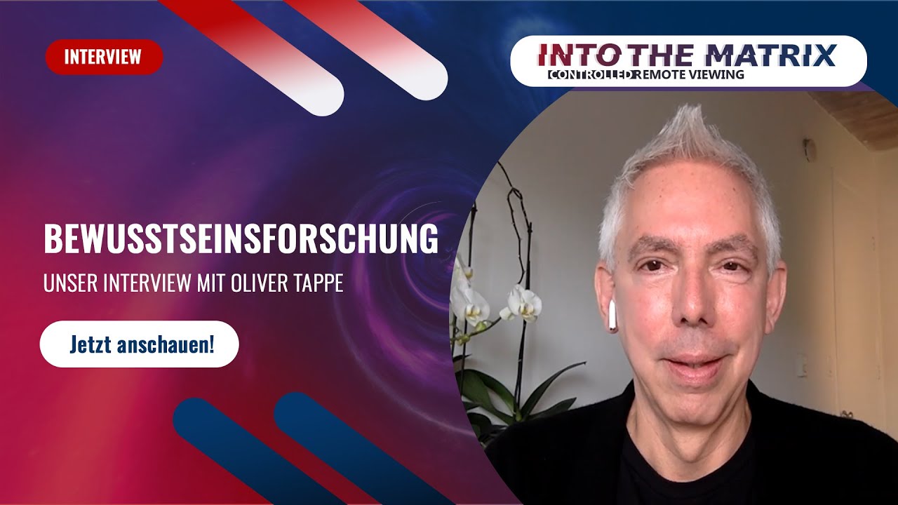 Interview mit Oliver Tappe über Bewusstsein und außerkörperliche Erfahrungen