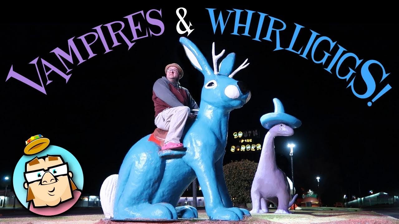 The Virginia Vampire - The Mysterious Whirligigs - Staying at South of the Border