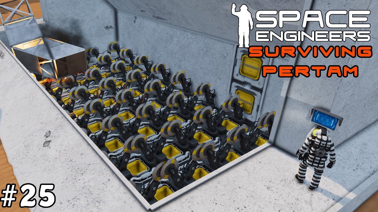 Space Engineers Surviving Pertam: Operation Grind Everything Down | Part 25