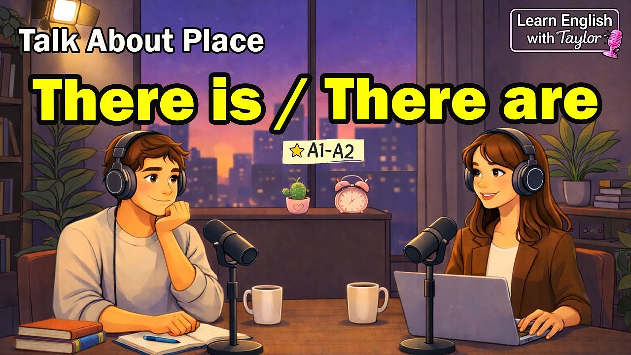 English Podcast for Beginners : How to Use There is / There are to Talk About Places | Easy A1–A2