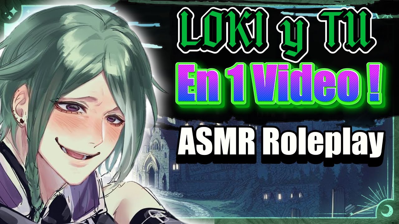 LOKI Y TU Sin cortes ❤️ Saga completa ASMR Roleplay ❤️