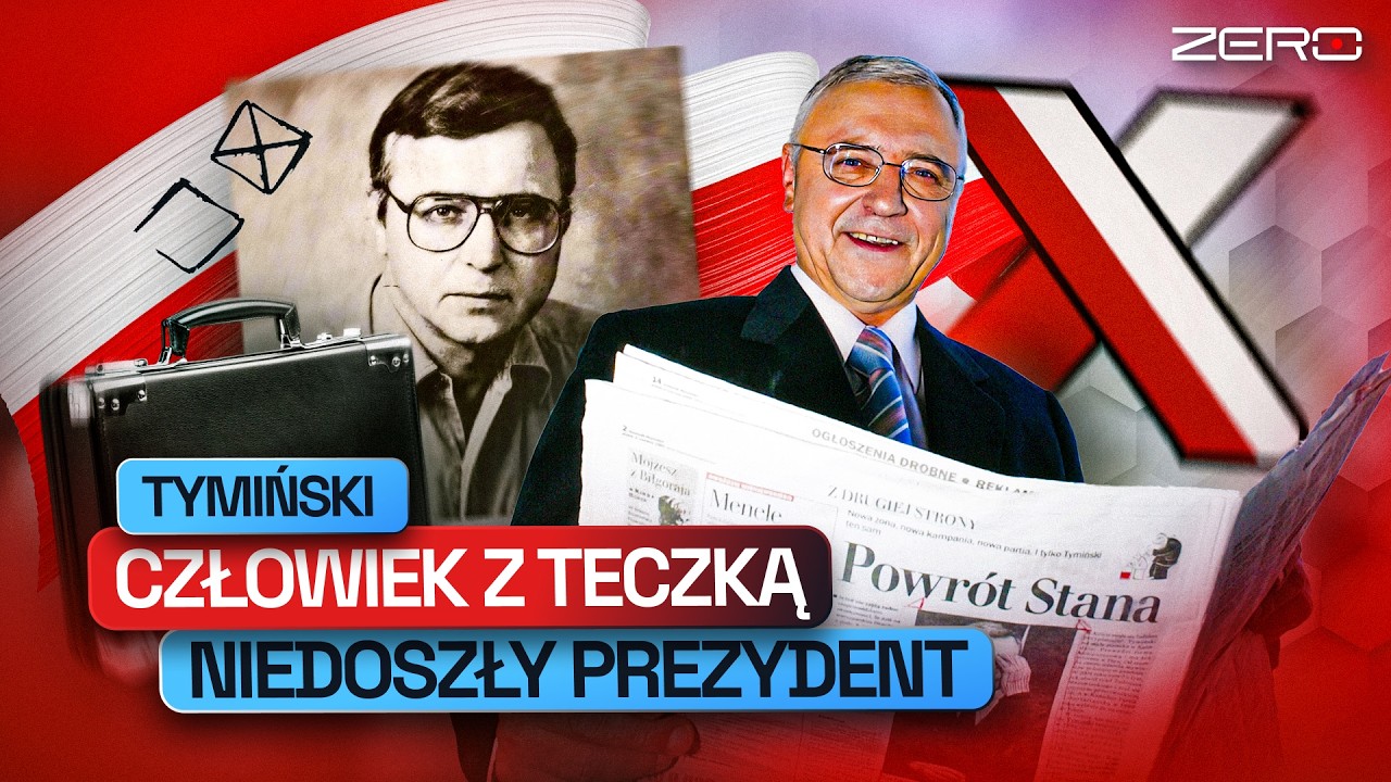 STAN TYMIŃSKI. KIM BYŁ CZŁOWIEK Z TECZKĄ, NIEDOSZŁY PREZYDENT?