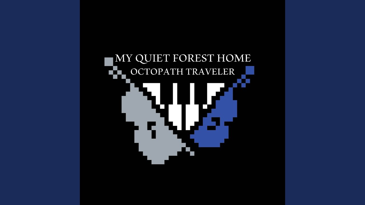 My Quiet Forest Home (From 