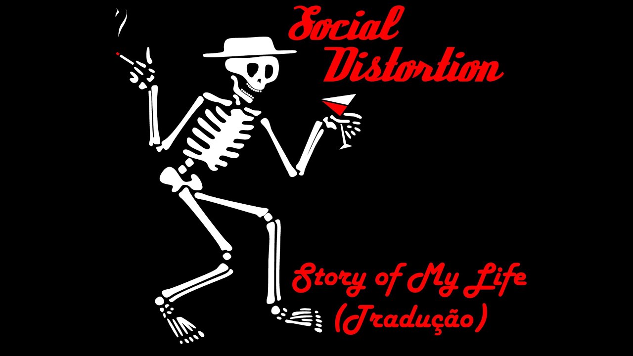 Social Distortion - Story of My Life (Tradução)