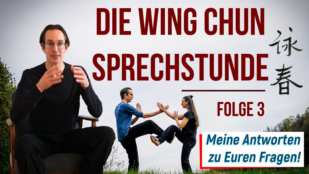 WING CHUN Sprechstunde - IHR FRAGT  - ICH ANTWORTE Folge 3 über: KERNSPECHT, Wing Tsun & NAHDISTANZ