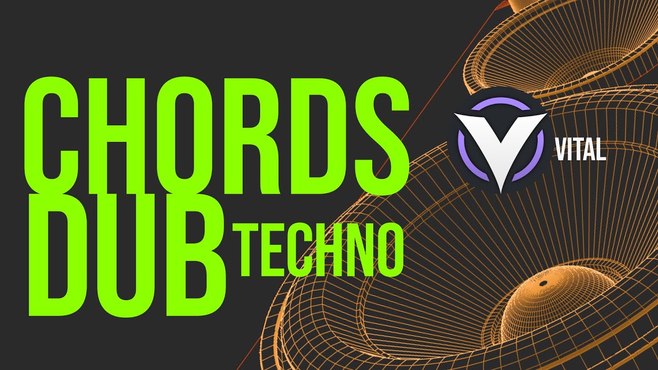Dub Techno Chords en Vital VST | Sound Design desde Cero