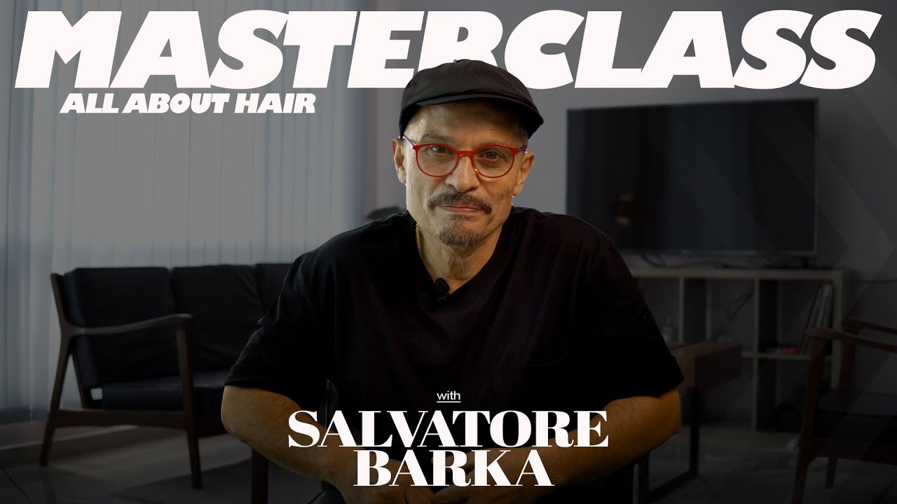 The MasterClass with Hair Expert Salvatore Barca - Introduction