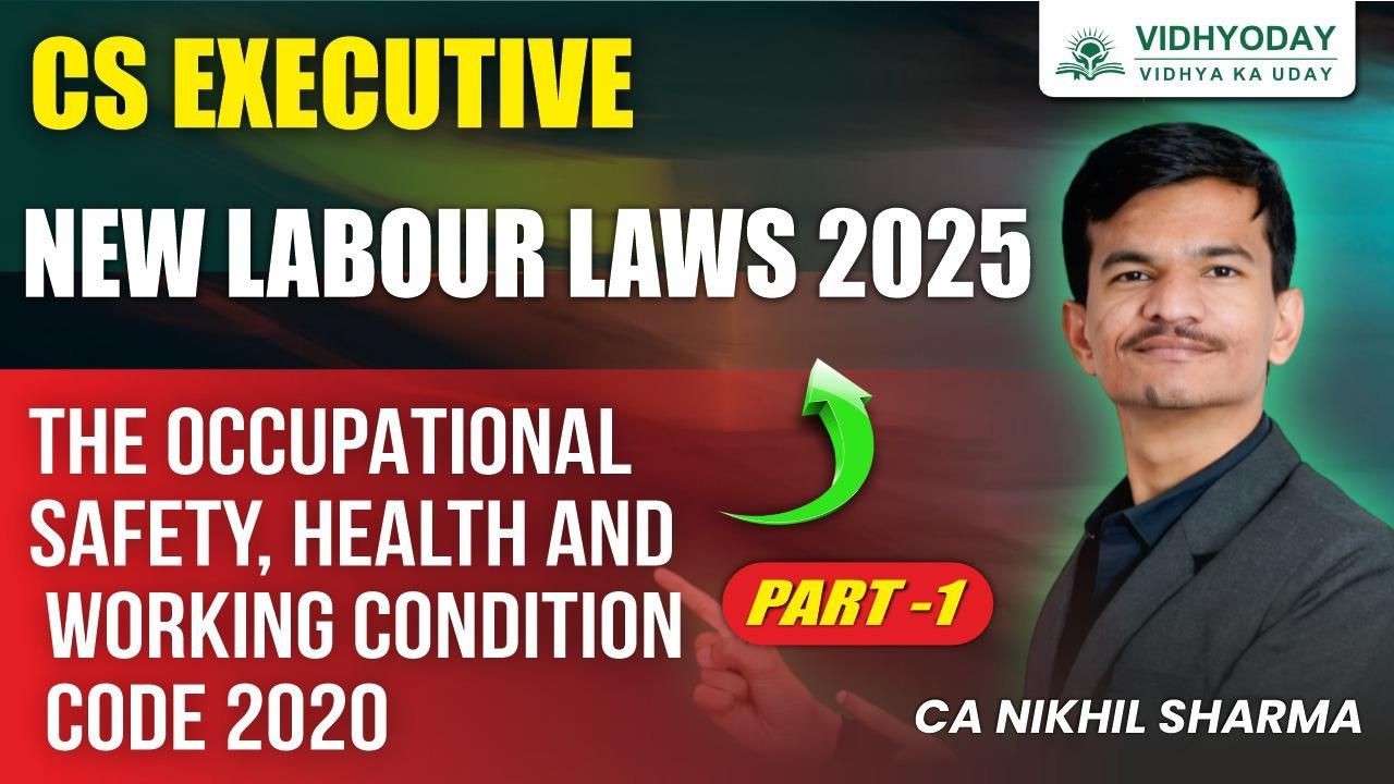 NEW LABOUR LAWS 2025 I OCSHWC 2020 Part 1 (Occupational Safety)