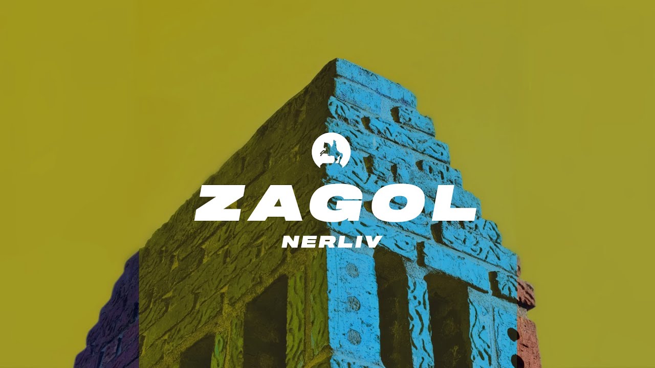 Nerliv - Zagol | ዛጎል