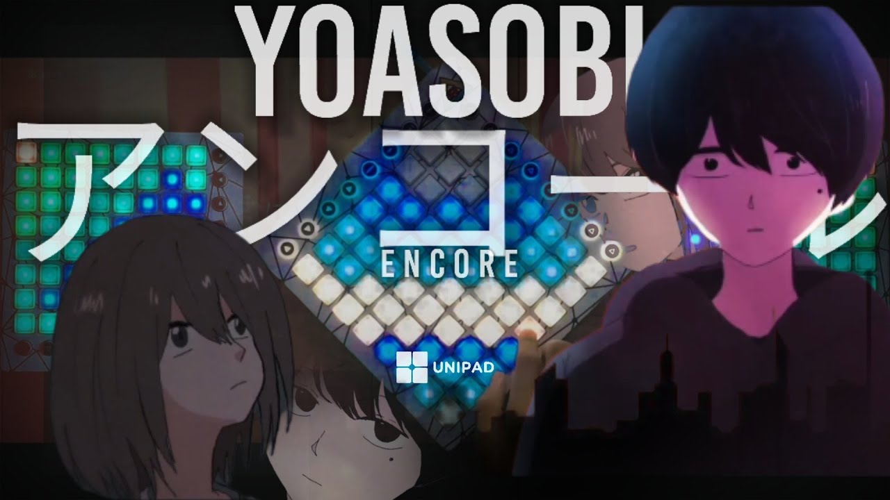 YOASOBI  アンコール  Ankouru TRAP REMIX | Launchpad Cover (UniPad)