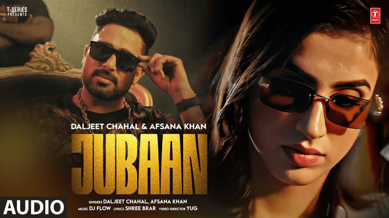 JUBAAN (Full Audio) | AFSANA KHAN | SHREE BRAR | DALJEET CHAHAL | LATEST PUNJABI SONGS 2025