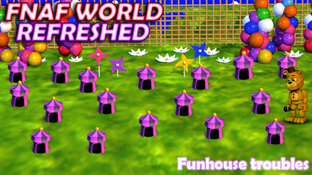 How to get through pinwheel circus in fnaf world refreshed 1.6