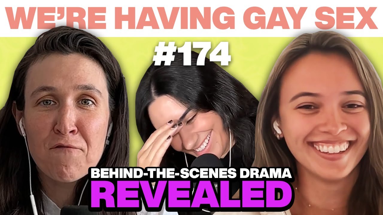 Rae (of Ultimatum: Queer Love) Spills The Tea | WHGS Ep. 174 | Gay Comedy Series