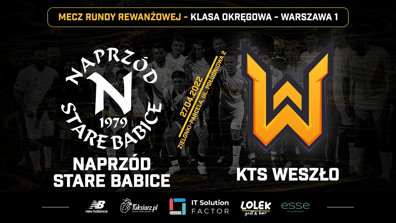 NAPRZÓD STARE BABICE - KTS WESZŁO
