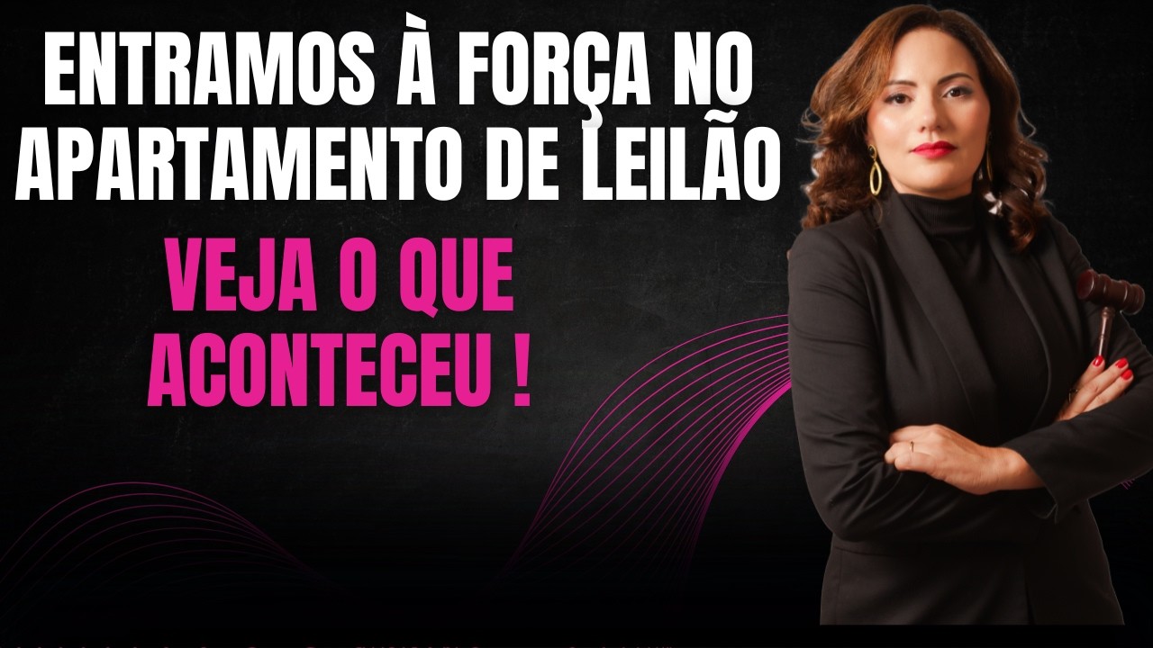 Imissão Forçada em Apartamento de Leilão: Tensão do Início ao Fim