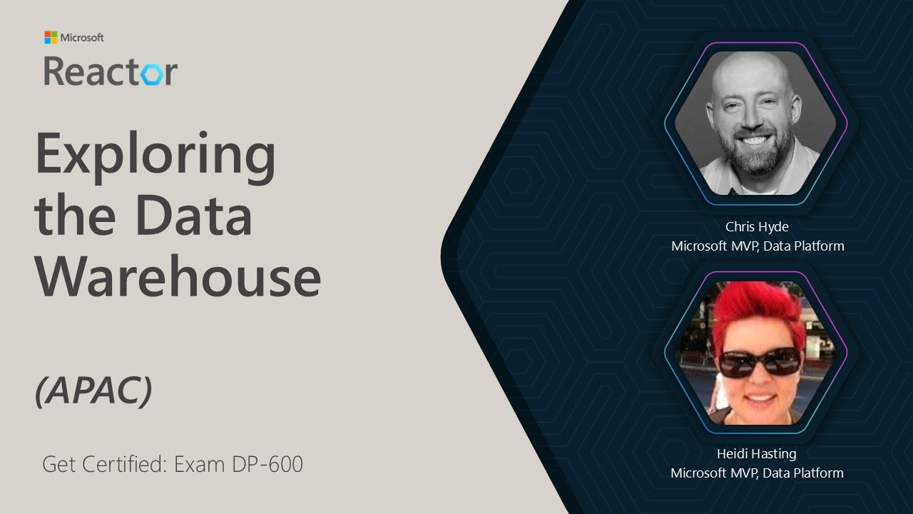 Get Certified: Exam DP-600 | Exploring the Data Warehouse (APAC)
