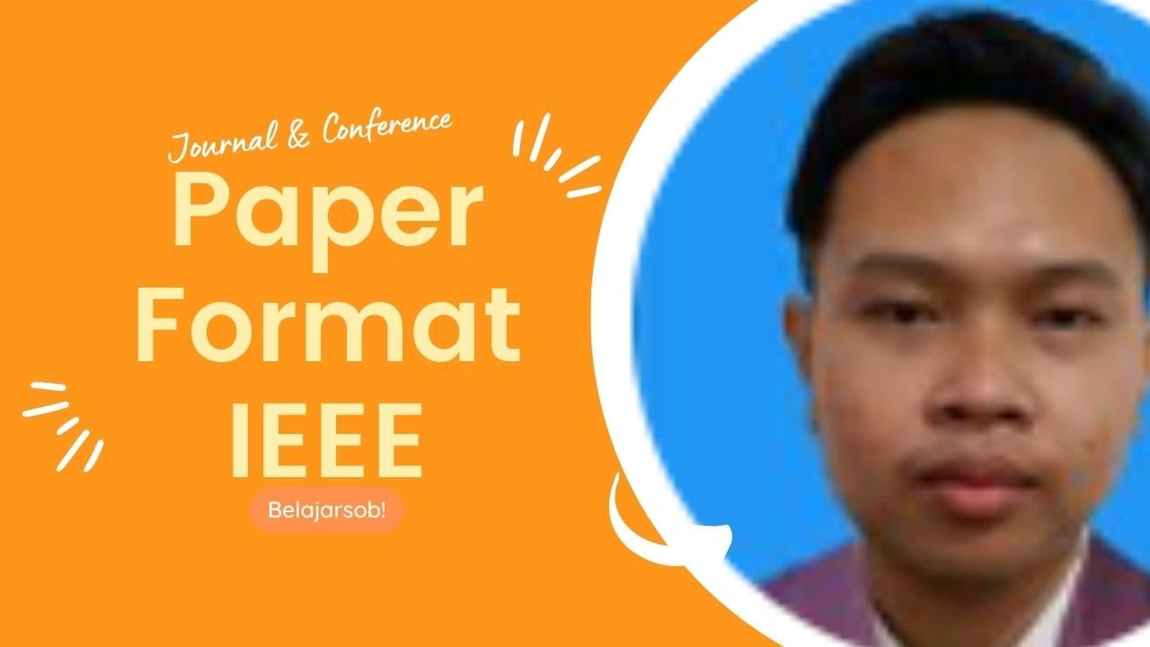 Penjelasan Paper Dengan Format IEEE