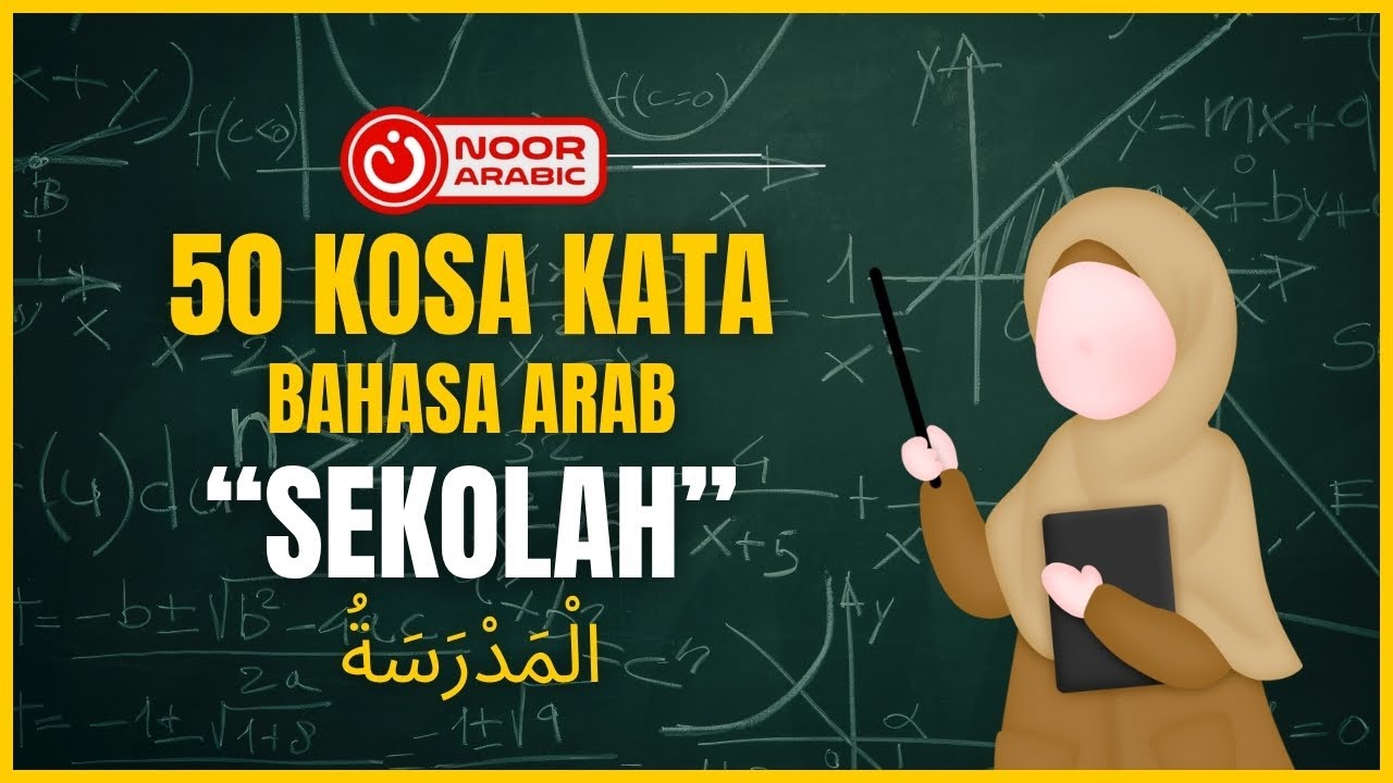 50 Kosa Kata Bahasa Arab – Tema: {{Sekolah}}