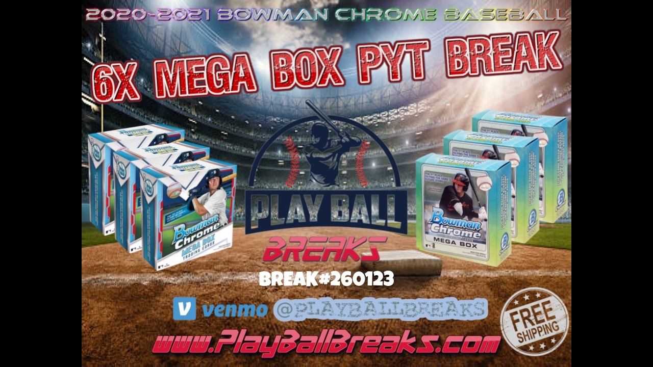 2020-21 Bowman Chrome Baseball 6X MEGA Box PYT Break #260123