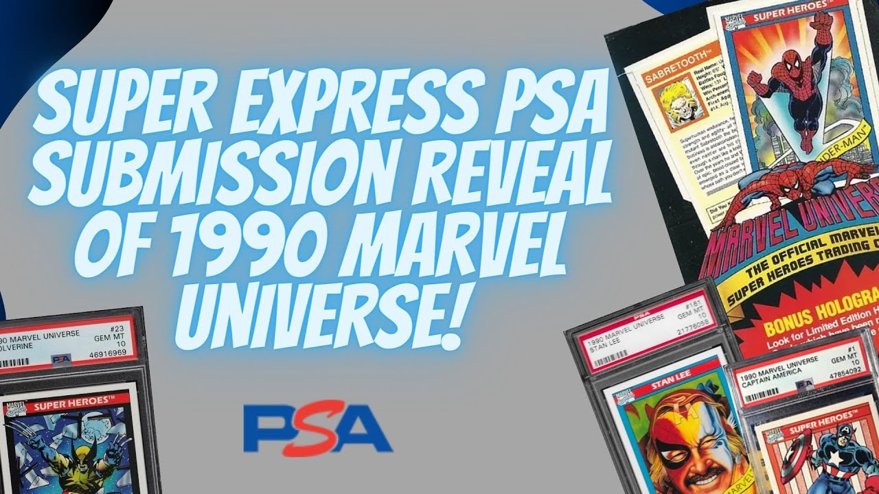 Super Express PSA Submission reveal of Marvel Universe 1990 trading cards.