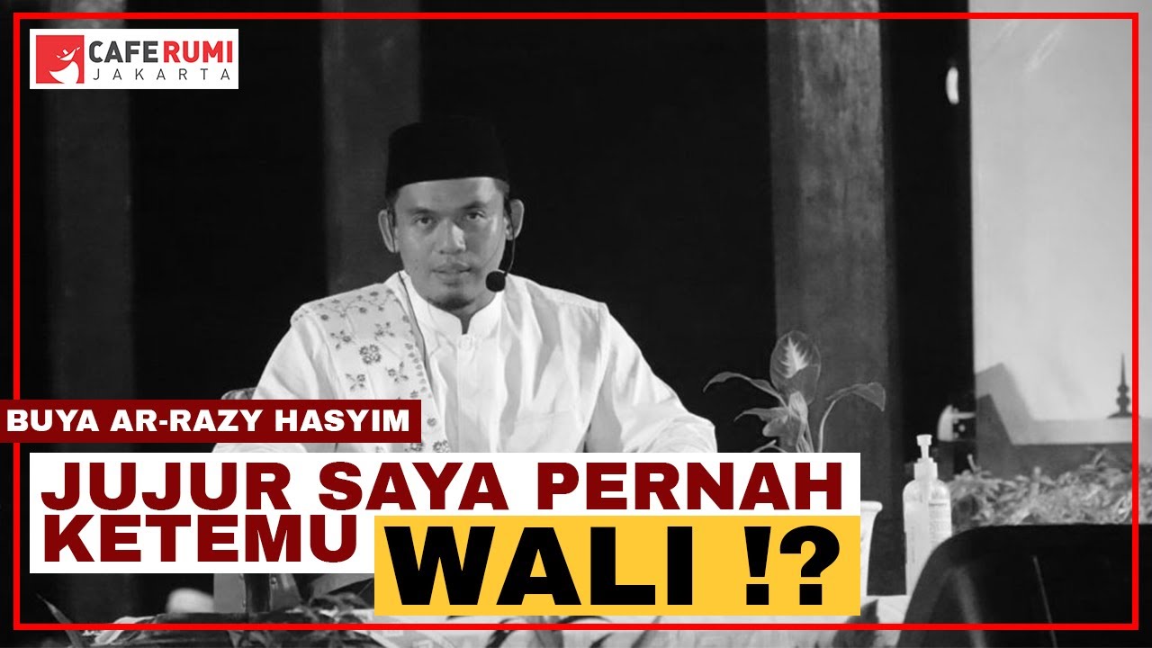 JUJUR SAYA PERNAH KETEMU WALI❗ - BUYA DR. ARRAZY HASYIM, MA