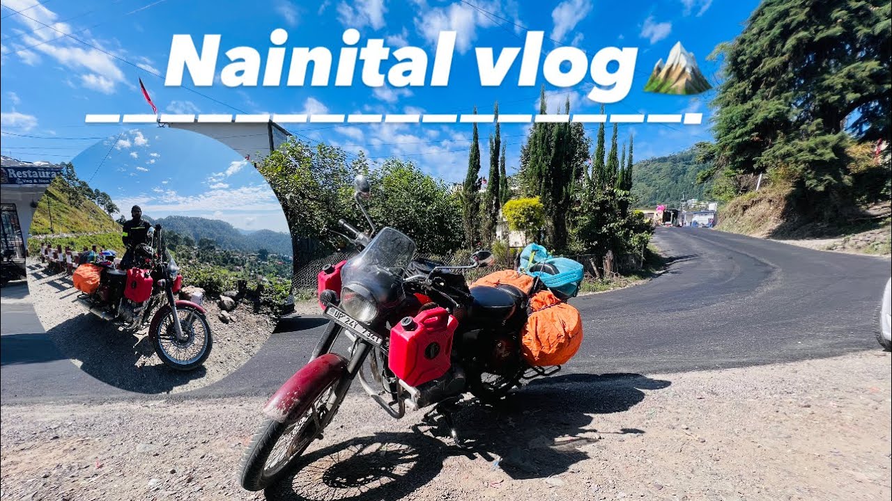 BADAUN TO NAINITAL BY ROAD BY BIKE  || VLOG || BACKPACKER NAZM