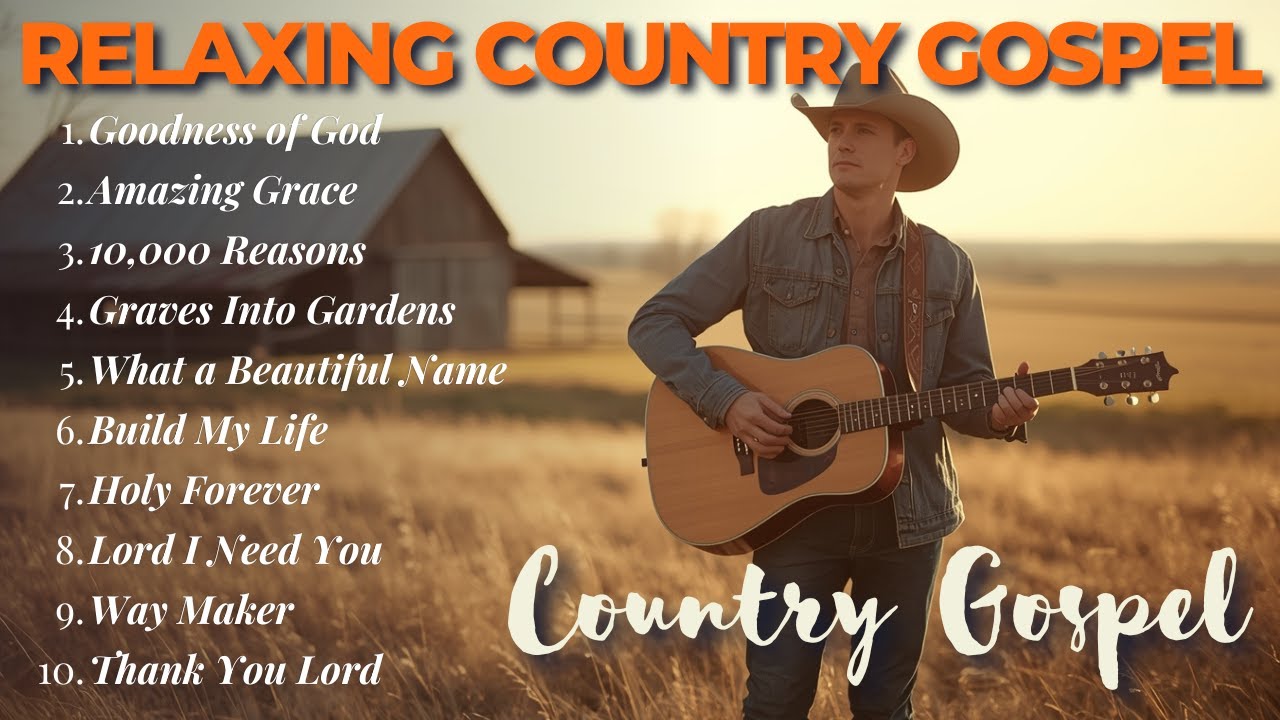 Goodness of God – Relaxing Southern Country Gospel Worship | Faithful Love & Comfort
