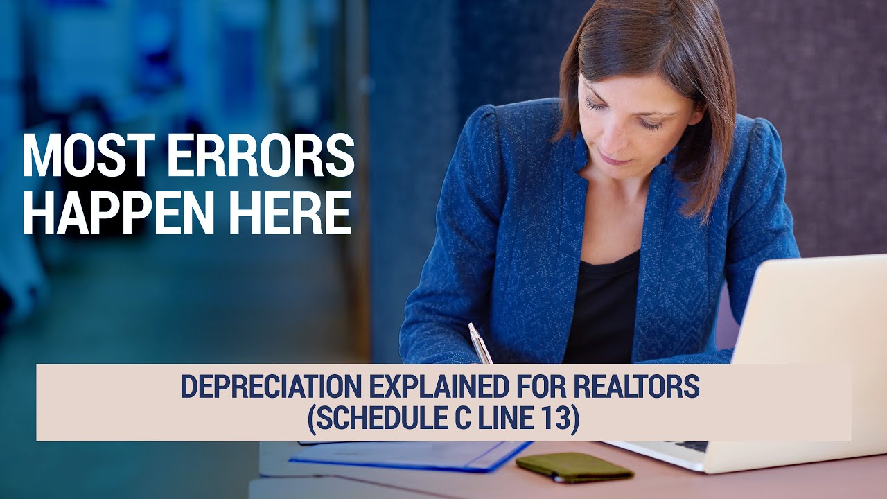 Depreciation Explained for Realtors (Schedule C Line 13)