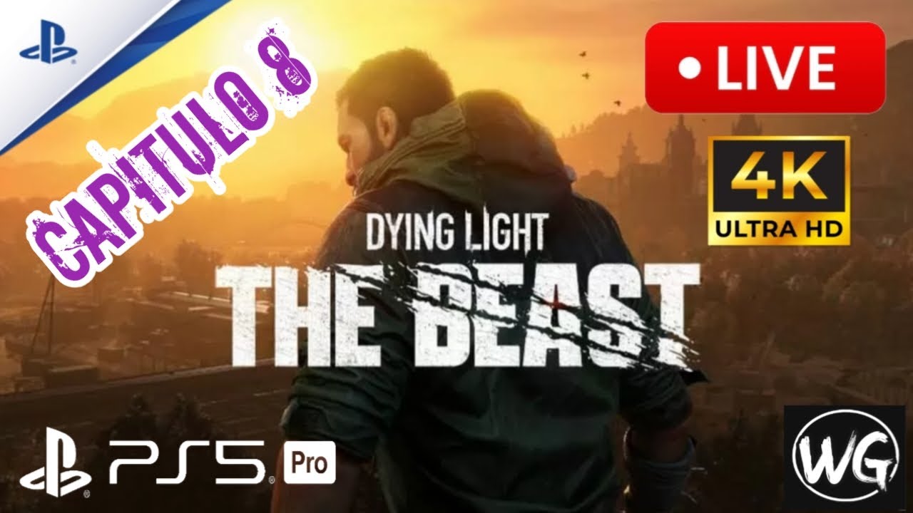 DYING LIGHT: THE BEAST 🔥 Gameplay en Español | Terror, Acción y Parkour en Directo Capitulo 8