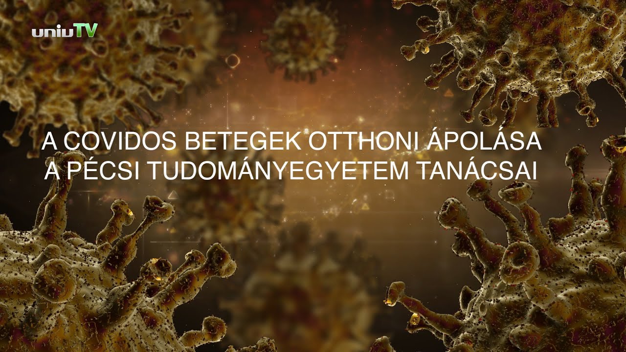 A covidos betegek otthoni ápolása - a Pécsi Tudományegyetem tanácsai