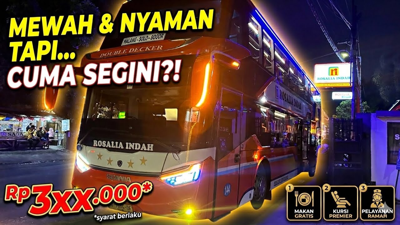MASIH SANG RAJA! Trip Rosalia Indah Double Decker : Rahasia Tetap Eksis