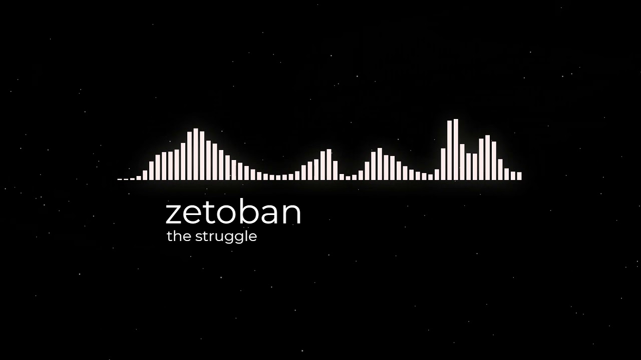 zetoban - the struggle
