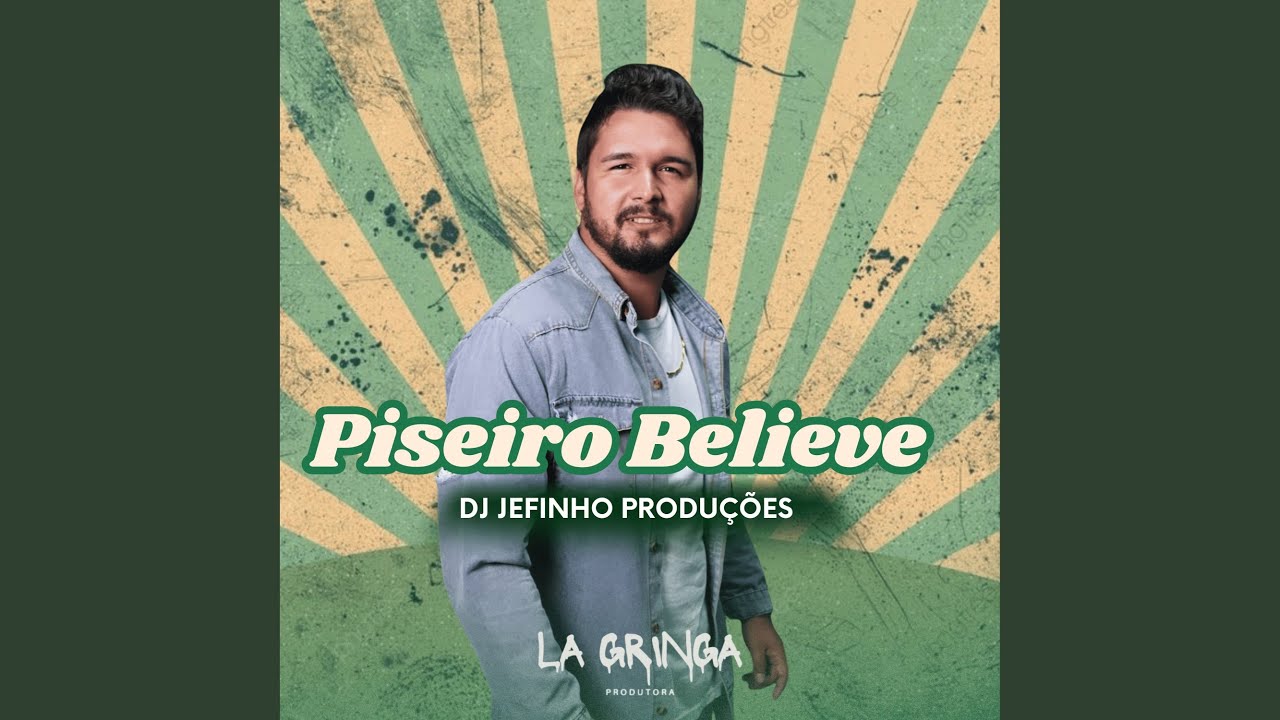 Piseiro Believe